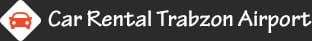Car Rental Trabzon Airport